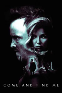 مشاهدة فيلم Come and Find Me (2016) مترجم 2016