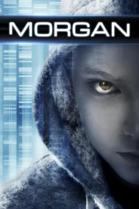 مشاهدة فيلم Morgan (2016) مترجم 2016