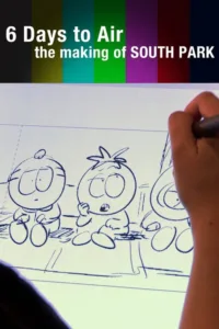 مشاهدة فيلم 6 Days to Air: The Making of South Park (2011) مترجم 2011