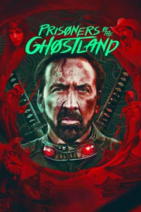 مشاهدة فيلم Prisoners of the Ghostland (2021) مترجم 2021