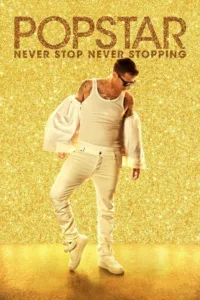 مشاهدة فيلم Popstar: Never Stop Never Stopping (2016) مترجم 2016
