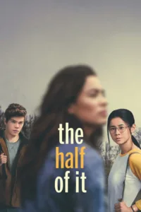 مشاهدة فيلم The Half of It (2020) مترجم 2020