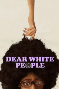 مشاهدة فيلم Dear White People (2014) مترجم 2014