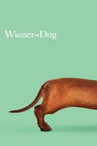 مشاهدة فيلم Wiener-Dog (2016) مترجم 2016