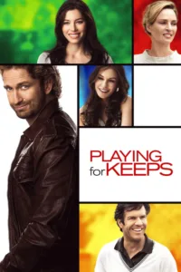 مشاهدة فيلم Playing for Keeps (2012) مترجم 2012