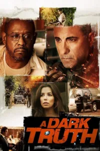 مشاهدة فيلم A Dark Truth (2012) مترجم 2012
