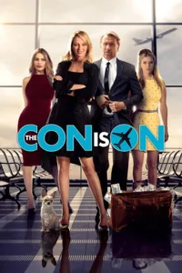 مشاهدة فيلم The Con Is On (2018) مترجم 2018