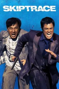 مشاهدة فيلم Skiptrace (2016) مترجم 2016