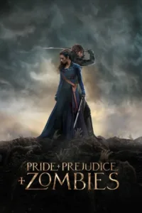 مشاهدة فيلم Pride and Prejudice and Zombies (2016) مترجم 2016