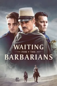 مشاهدة فيلم Waiting for the Barbarians (2020) مترجم 2020
