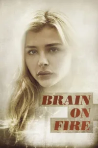 مشاهدة فيلم Brain on Fire (2017) مترجم 2017