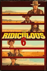 مشاهدة فيلم The Ridiculous 6 (2015) مترجم 2015