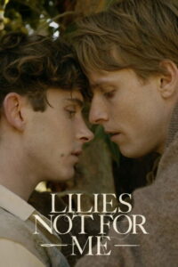 مشاهدة فيلم Lilies Not for Me (2025) مترجم 2025