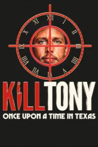 مشاهدة فيلم Kill Tony: Once Upon a Time in Texas (2026) مترجم 2026