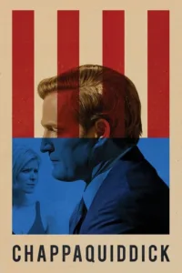 مشاهدة فيلم Chappaquiddick (2018) مترجم 2018