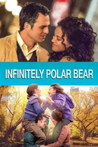 مشاهدة فيلم Infinitely Polar Bear (2014) مترجم 2014