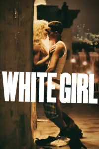 مشاهدة فيلم White Girl (2016) مترجم 2016