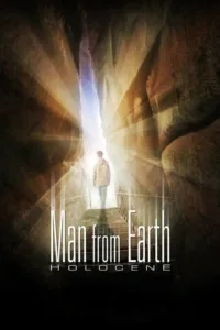 مشاهدة فيلم The Man from Earth: Holocene (2017) مترجم 2017
