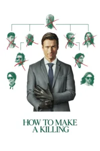 مشاهدة فيلم How to Make a Killing (2026) مترجم 2026