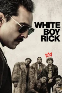 مشاهدة فيلم White Boy Rick (2018) مترجم 2018