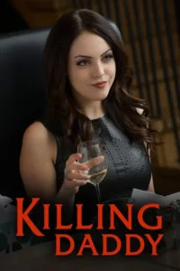 مشاهدة فيلم Killing Daddy (2014) مترجم 2014