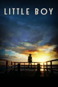 مشاهدة فيلم Little Boy (2015) مترجم 2015