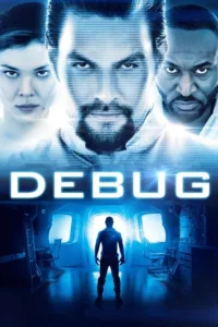 مشاهدة فيلم Debug (2014) مترجم 2014