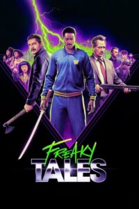 مشاهدة فيلم Freaky Tales (2025) مترجم 2025