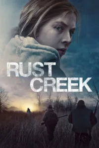 مشاهدة فيلم Rust Creek (2019) مترجم 2019