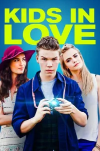 مشاهدة فيلم Kids in Love (2016) مترجم 2016