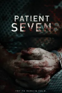 مشاهدة فيلم Patient Seven (2016) مترجم 2016