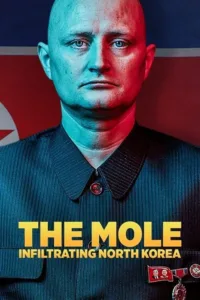 مشاهدة فيلم The Mole: Undercover in North Korea (2020) مترجم 2020