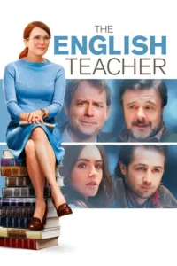 مشاهدة فيلم The English Teacher (2013) مترجم 2013