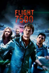 مشاهدة فيلم Flight 7500 (2014) مترجم 2014