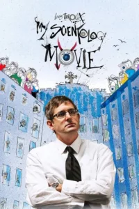 مشاهدة فيلم My Scientology Movie (2016) مترجم 2016