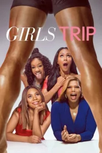 مشاهدة فيلم Girls Trip (2017) مترجم 2017