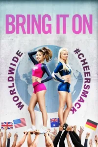 مشاهدة فيلم Bring It On: Worldwide #Cheersmack (2017) مترجم 2017