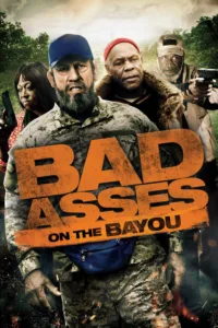 مشاهدة فيلم Bad Asses on the Bayou (2015) مترجم 2015