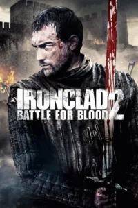 مشاهدة فيلم Ironclad 2: Battle for Blood (2014) مترجم 2014
