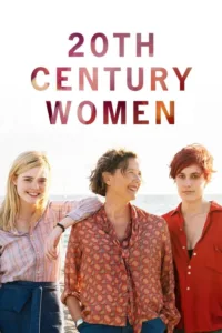 مشاهدة فيلم 20th Century Women (2016) مترجم 2016