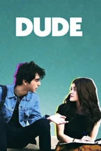 مشاهدة فيلم Dude (2018) مترجم 2018