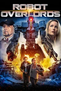 مشاهدة فيلم Robot Overlords (2015) مترجم 2015