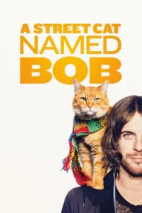 مشاهدة فيلم A Street Cat Named Bob (2016) مترجم 2016