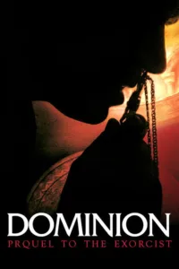 مشاهدة فيلم Dominion: Prequel to The Exorcist (2005) مترجم 2005