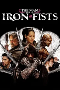مشاهدة فيلم The Man with the Iron Fists (2012) مترجم 2012