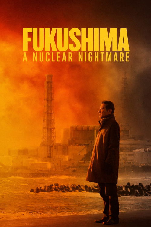 مشاهدة فيلم Fukushima: A Nuclear Nightmare (2026) مترجم