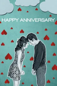 مشاهدة فيلم Happy Anniversary (2018) مترجم 2018