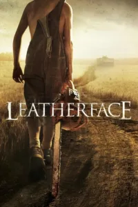 مشاهدة فيلم Leatherface (2017) مترجم 2017