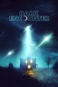 مشاهدة فيلم Dark Encounter (2019) مترجم 2019