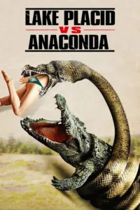 مشاهدة فيلم Lake Placid vs. Anaconda (2015) مترجم 2015